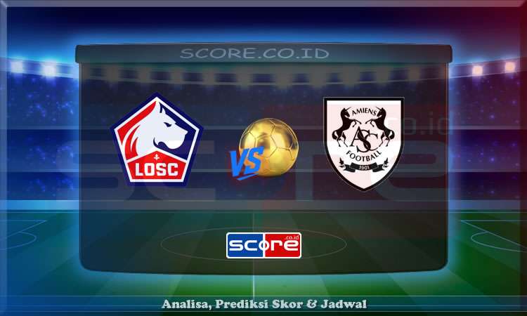 Prediksi Skor Lille vs Amiens 12 Juli 2025
