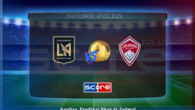 Prediksi Skor Los Angeles FC vs Colorado Rapids 10 Juli 2025