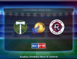 Prediksi Skor Portland Timbers vs New England Revolution 6 Juli 2025