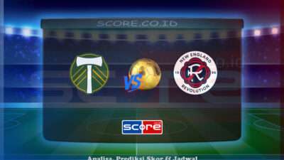 Prediksi Skor Portland Timbers vs New England Revolution 6 Juli 2025
