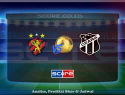 Prediksi Skor SC Recife PE vs Ceara SC 10 Juli 2025