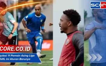 Regulasi 11 Pemain Asing Liga 1 2025, Ini Aturan Barunya