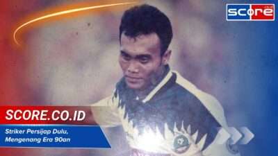 Striker Persijap Dulu, Mengenang Bomber Paling Tajam Era 90an
