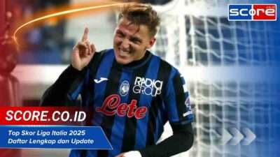 Top Skor Liga Italia 2025 Daftar Lengkap dan Update Pekan Ini