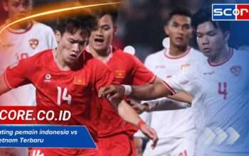 Rating Pemain Indonesia vs Vietnam Terbaru: Analisis Pasca Final