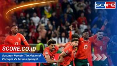 Susunan Pemain Tim Nasional Sepak Bola Portugal Vs Timnas Spanyol