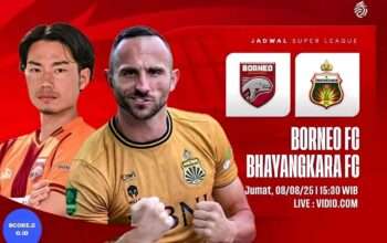 Prediksi Skor Borneo vs Bhayangkara FC Jadi Laga Pembuka BRI Super League 2025/2026