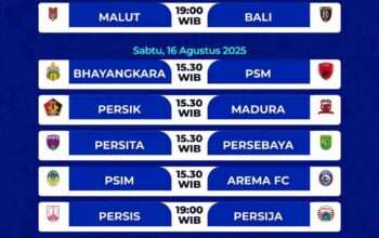 Jadwal Super League Hari Ini: Pekan ke 2 Tanggal 15 Sampai 18 Agustus 2025