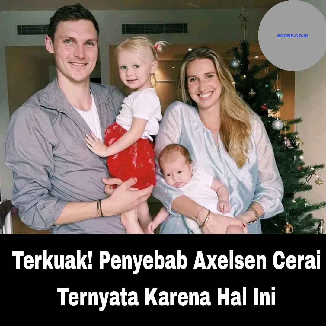 Penyebab Axelsen Cerai Karena Hal Ini