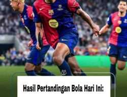 Hasil Pertandingan Bola Hari Ini: Lengkap dari 23 Sampai 30 Agustus 2025