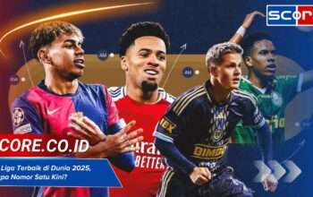 50 Liga Terbaik di Dunia 2025, Siapa Nomor Satu Kini?