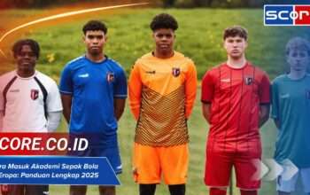 Cara Masuk Akademi Sepak Bola di Eropa: Panduan Lengkap 2025