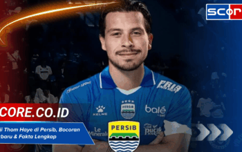Gaji Thom Haye di Persib, Bocoran Terbaru & Fakta Lengkap
