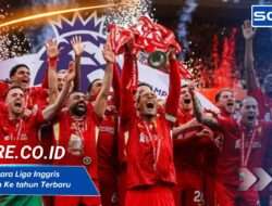Hadiah Juara Liga Inggris Dari tahun Ke tahun Terbaru