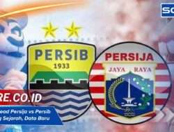 Head to Head Persija vs Persib Sepanjang Sejarah, Data Baru