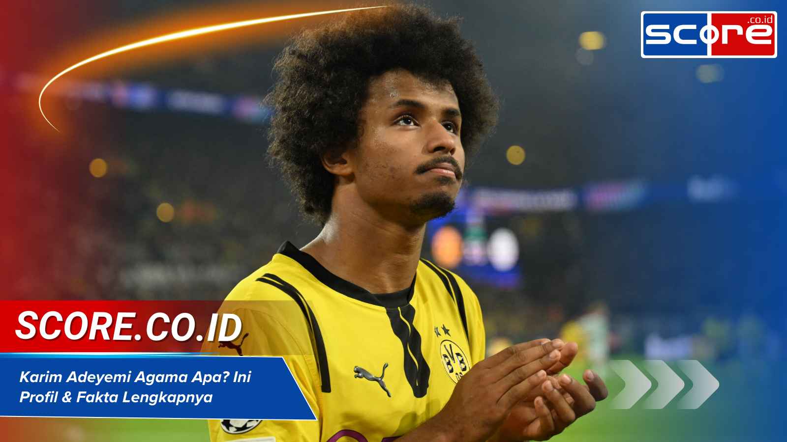 Karim Adeyemi Agama Apa