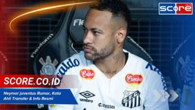 Neymar juventus Rumor, Kata Ahli Transfer & Info Resmi