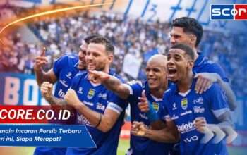 Pemain Incaran Persib Terbaru Hari ini, Siapa Merapat?