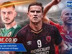Pemain asing Liga Indonesia yang pernah bermain di Eropa 2025