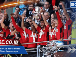 Perbedaan FA Cup dan Carabao Cup, Wajib Tahu Jawabannya