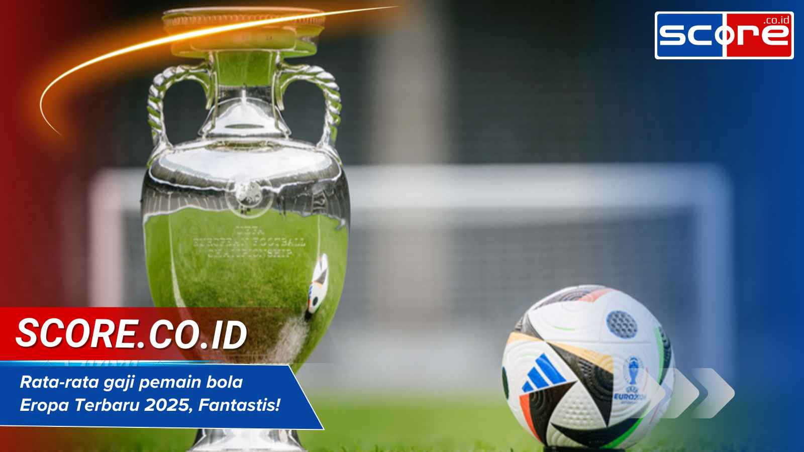 Rata-rata gaji pemain bola Eropa Terbaru 2025, Fantastis!