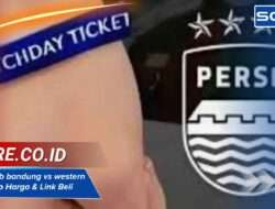 Tiket persib bandung vs western sydney Info Harga & Link Beli