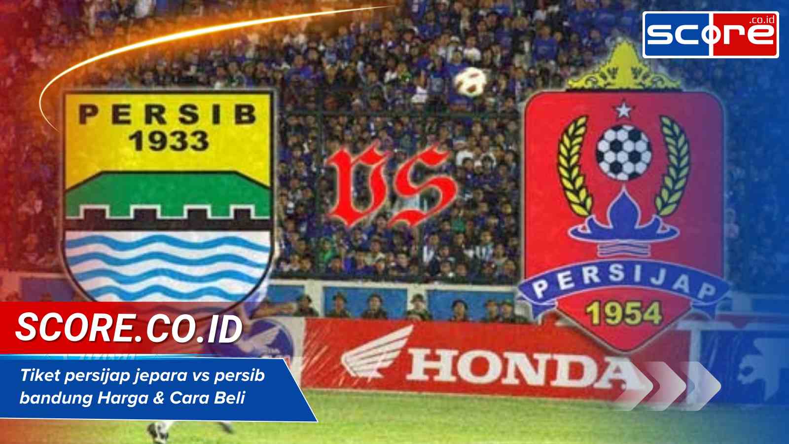 Tiket persijap jepara vs persib bandung