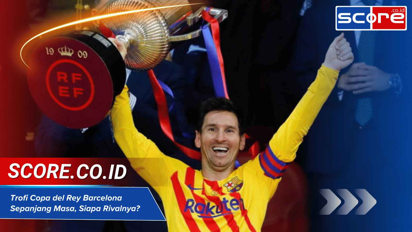 Trofi Copa del Rey Barcelona Sepanjang Masa, Siapa Rivalnya?