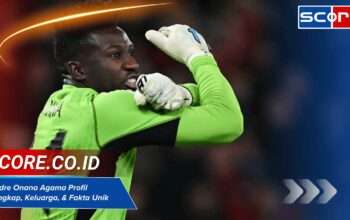 Andre Onana Agama Profil Lengkap, Keluarga, & Fakta Unik