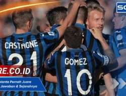 Apakah Atalanta Pernah Juara Serie A? Ini Jawaban & Sejarahnya
