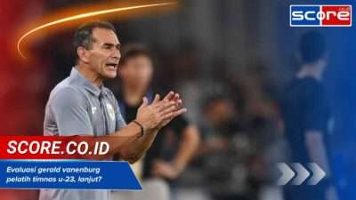 Evaluasi gerald vanenburg pelatih timnas u-23, lanjut?