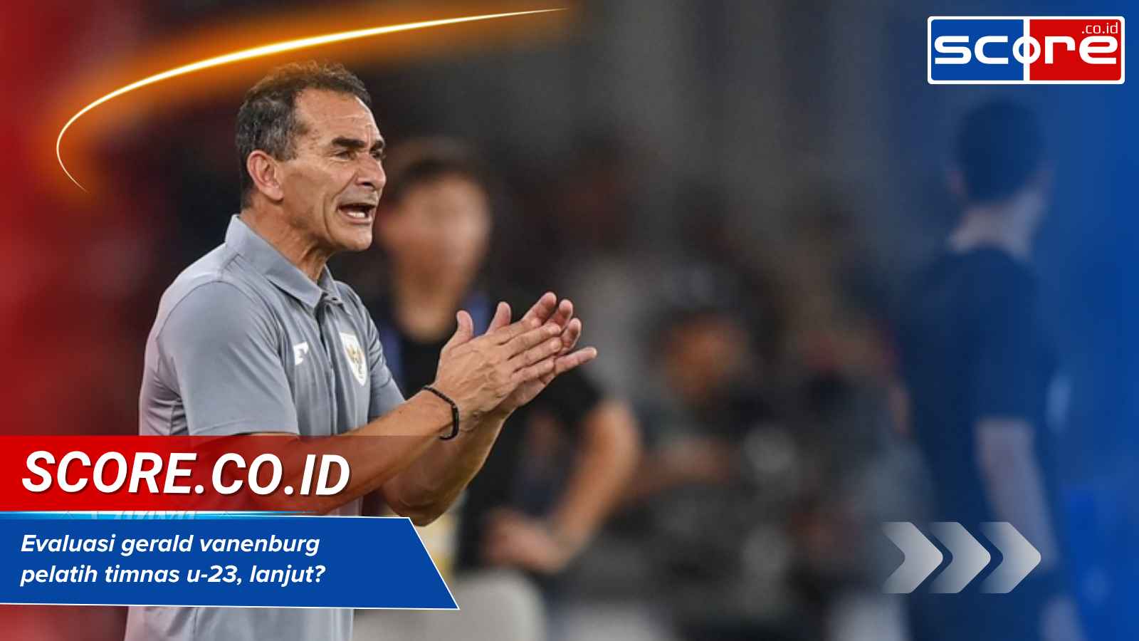 Evaluasi gerald vanenburg pelatih timnas u-23