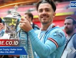 Jack Grealish Trophy: Daftar Gelar Lengkap di Man City 2025