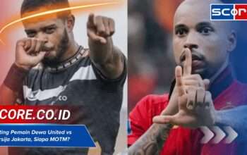 Rating Pemain Dewa United vs Persija Jakarta, Siapa MOTM?