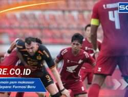 Susunan Pemain Psm Makassar Vs Persijap Jepara: Formasi Baru