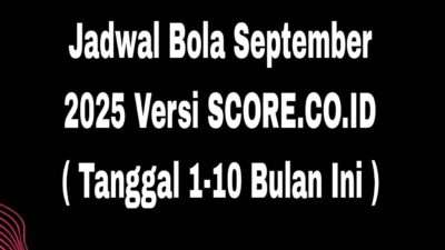 Jadwal Bola September 2025