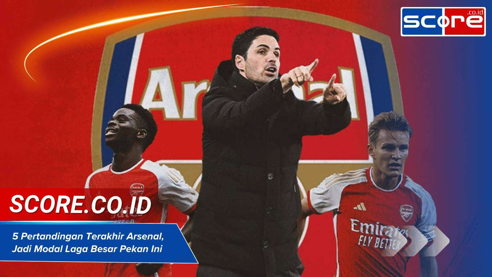 5 pertandingan terakhir arsenal
