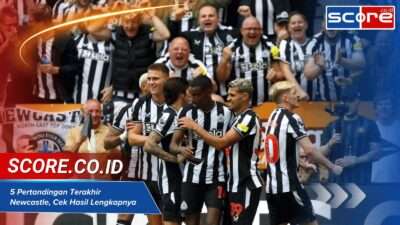 5 pertandingan terakhir newcastle