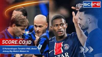 5 Pertandingan Terakhir PSG, Bekal Jelang Big Match Malam Ini Pertandingan Terakhir PSG