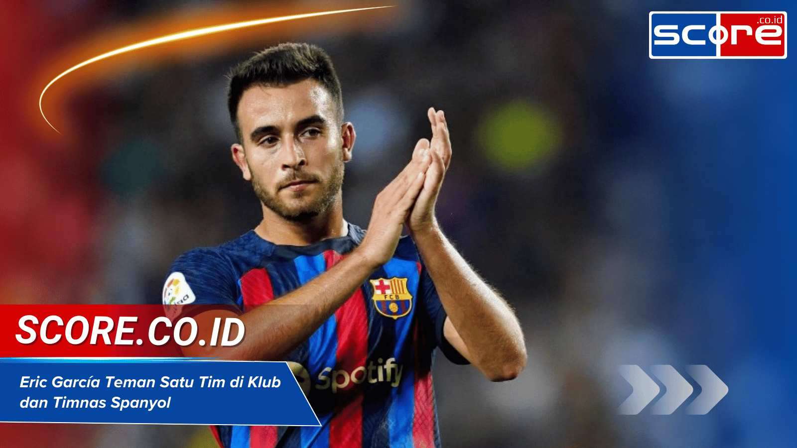 eric garcía teman satu tim