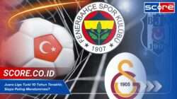 Juara Liga Turki 10 Tahun Terakhir, Siapa Paling Mendominasi? Juara Liga Turki 10 Tahun Terakhir