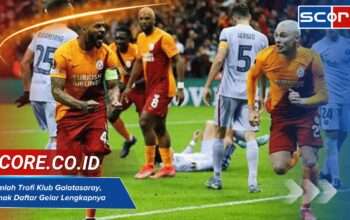 Jumlah Trofi Klub Galatasaray, Simak Daftar Gelar Lengkapnya