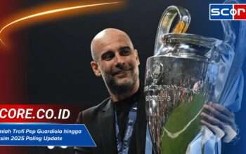 Jumlah Trofi Pep Guardiola hingga Musim 2025 Paling Update