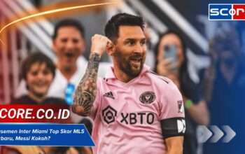 Klasemen Inter Miami Top Skor MLS Terbaru, Messi Kokoh?