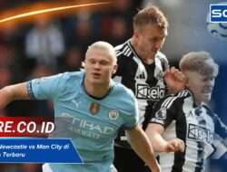 Klasemen Newcastle vs Man City di Liga Inggris Terbaru