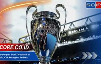 Klub dengan Trofi Terbanyak di Dunia, Cek Peringkat Terbaru