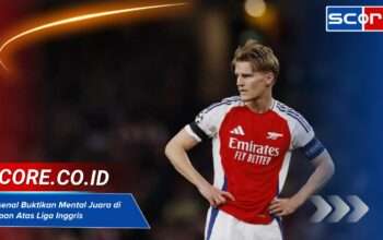 Mental Juara! Arsenal Buktikan Layak Bersaing di Papan Atas Klasemen Liga Inggris