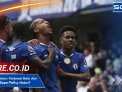 Pemain Chelsea Terkenal Dulu dan Sekarang, Siapa Paling Hebat?