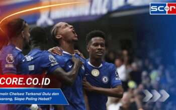 Pemain Chelsea Terkenal Dulu dan Sekarang, Siapa Paling Hebat?
