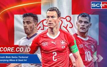 Pemain Bola Swiss Terkenal Sepanjang Masa & Saat Ini